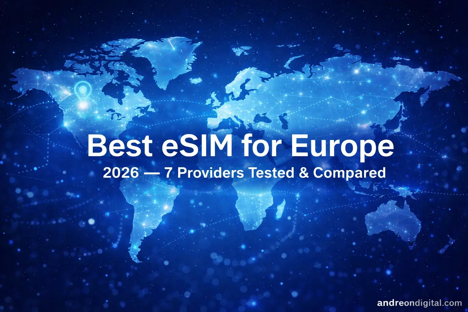 Best eSIM for Europe 2026 comparison of 7 providers