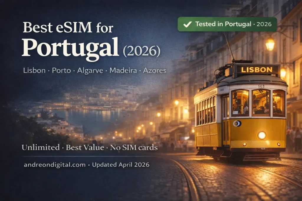 Best eSIM for Portugal 2026 Lisbon tram coverage unlimited data April update