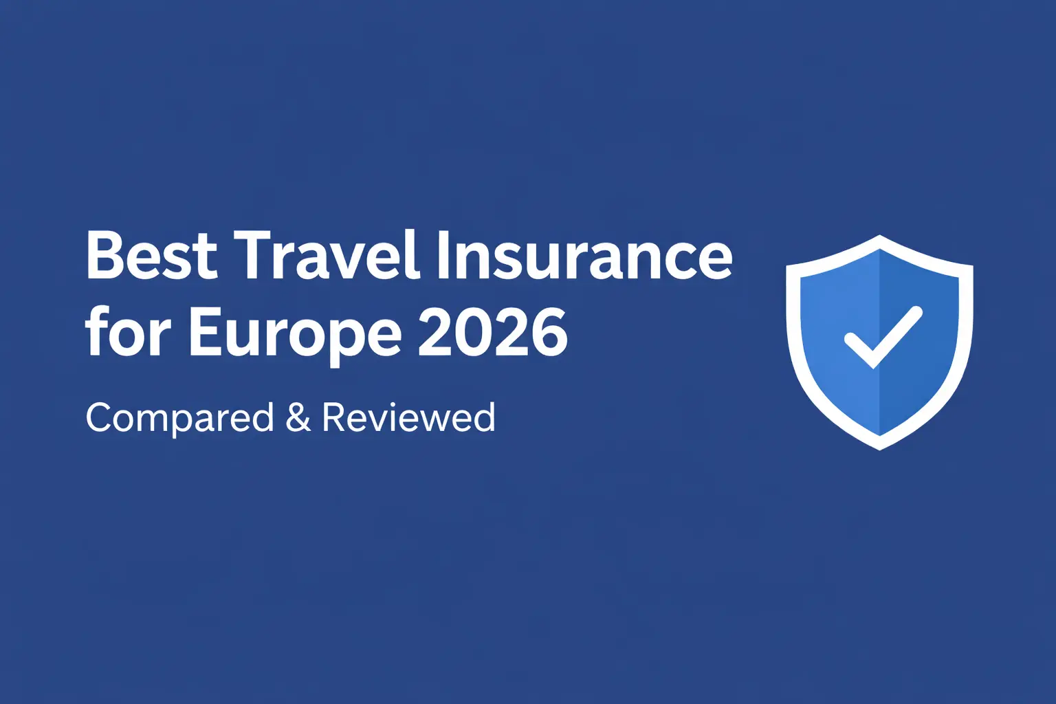 Best travel insurance for Europe 2026 comparison guide