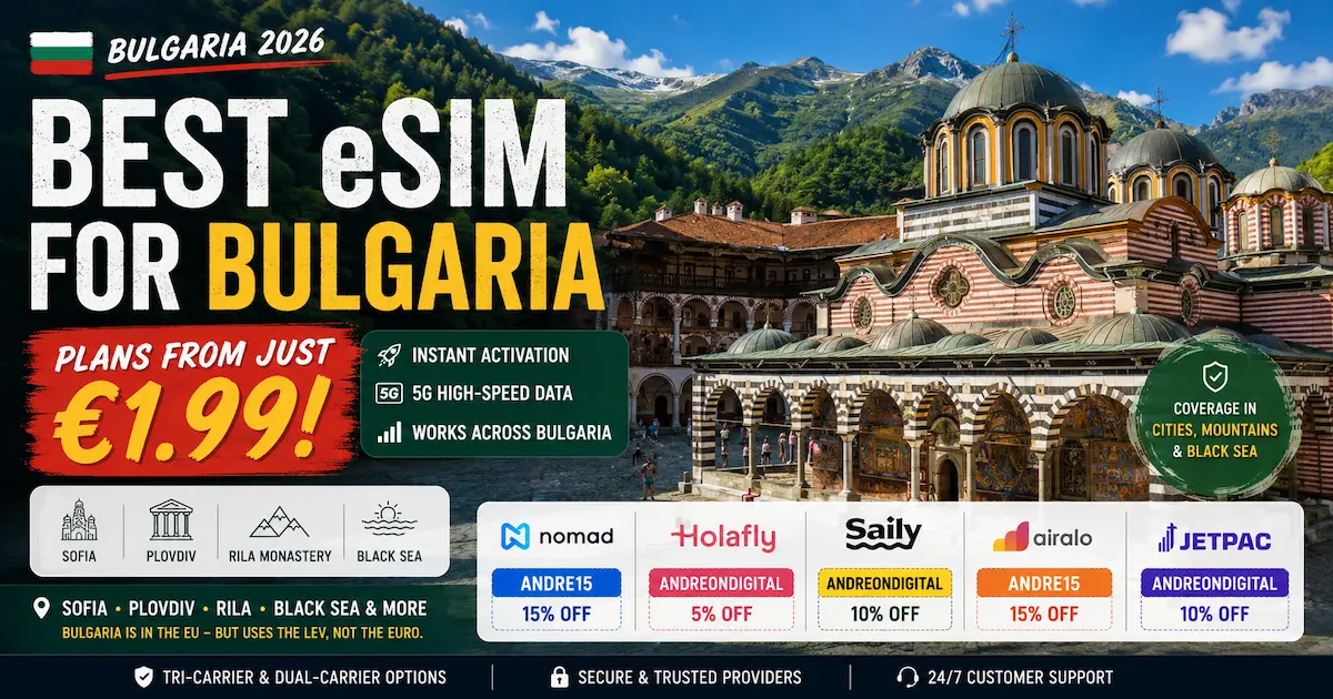 Best eSIM for Bulgaria 2026 featuring Rila Monastery with 5G travel eSIM comparison, plans from €1.99, instant activation, Nomad, Holafly, Saily, Airalo and Jetpac for Sofia, Plovdiv, Black Sea and Rila.