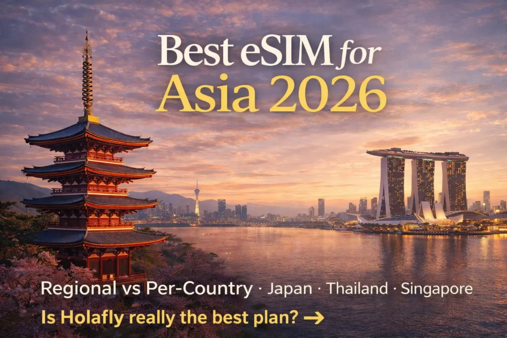 best esim for asia 2026 regional vs country comparison holafly vs airalo which is better for asia travel