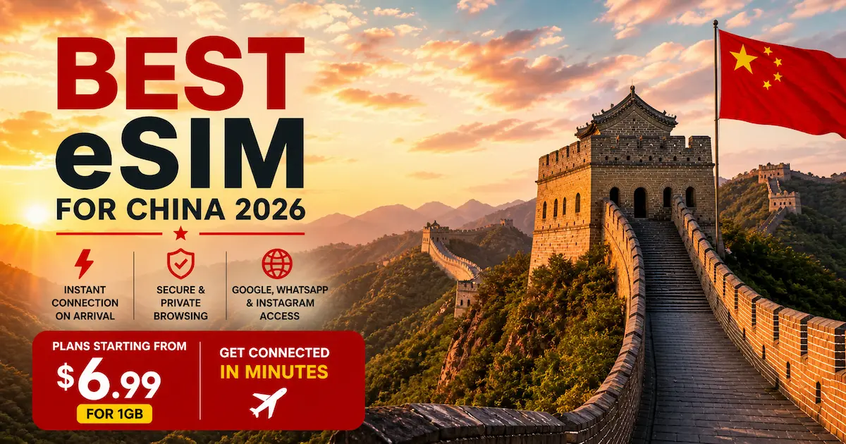 best esim for china 2026 great wall china travel esim price 6.99 instant connection no vpn