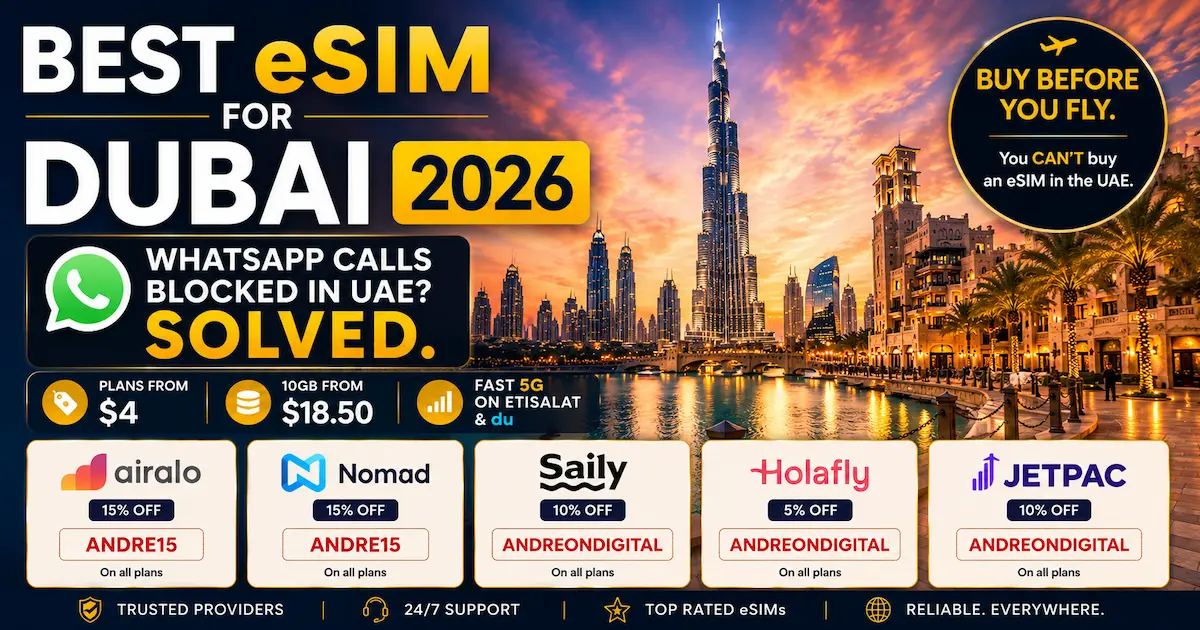 Best eSIM for Dubai 2026 comparison image showing Burj Khalifa skyline, UAE travel eSIM prices from $4, 10GB from $18.50, and WhatsApp calls blocked solution with Airalo, Nomad, Saily, Holafly, and Jetpac coupon codes