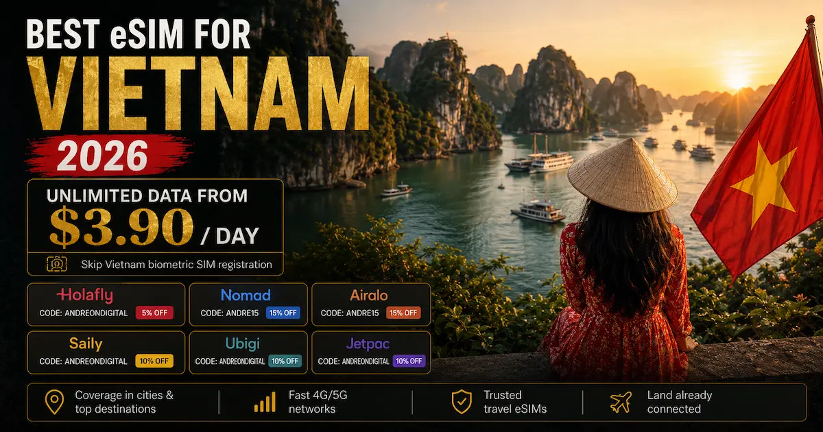 Best eSIM for Vietnam 2026 image showing unlimited data from $3.90 per day in Vietnam with coupon codes for Holafly, Nomad, Airalo, Saily, Ubigi and Jetpac