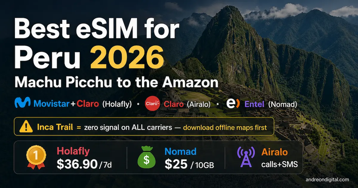 best esim for peru 2026 machu picchu amazon cusco sacred valley holafly nomad airalo claro movistar entel coverage