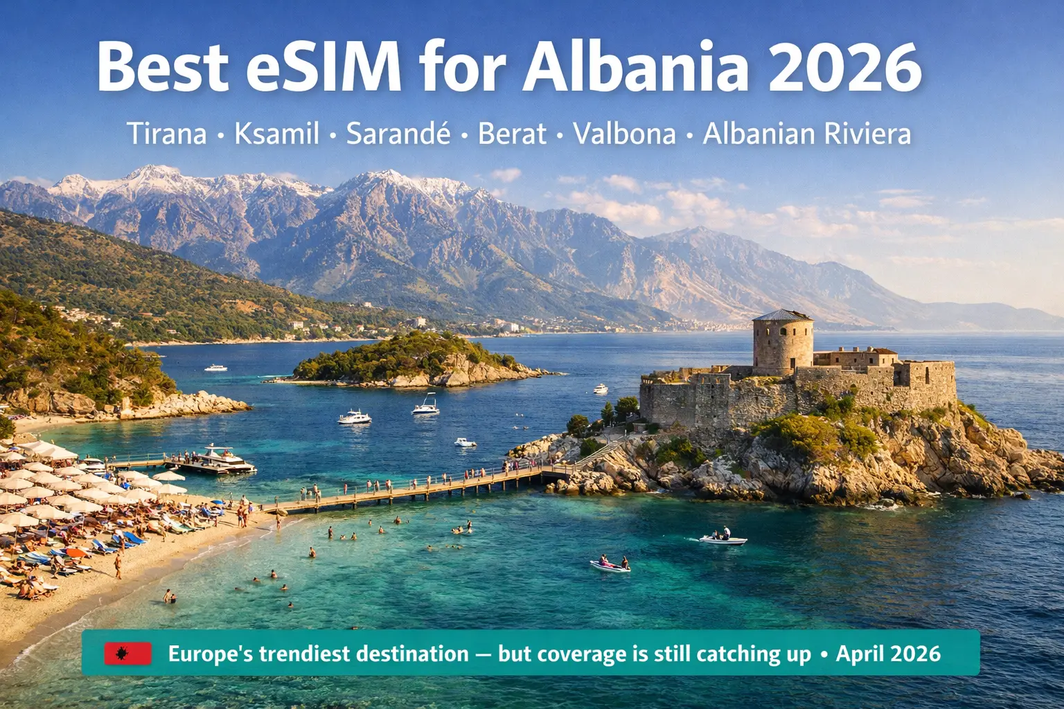 best esim albania 2026 tirana riviera ksamil mountains vodafone one albania nomad airalo holafly