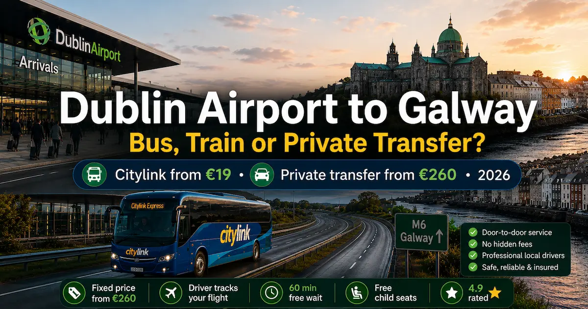 dublin airport to galway transfer options citylink private transfer ireland 2026