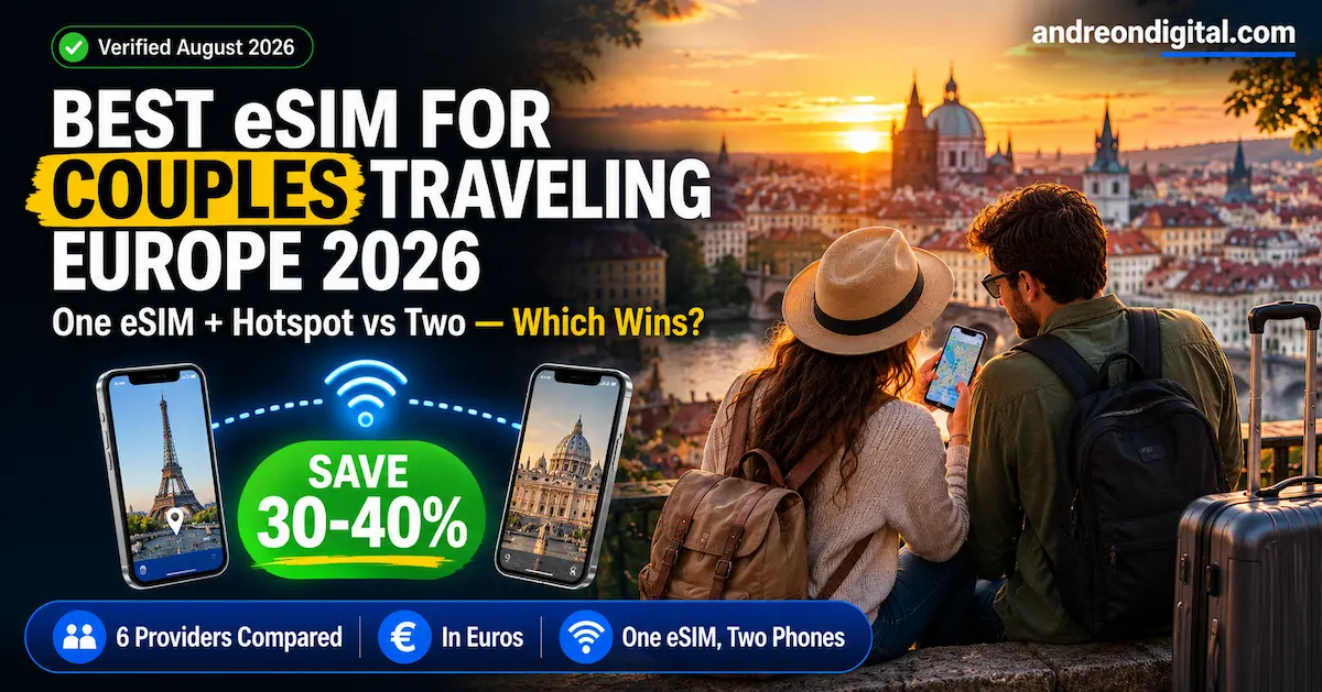 Best eSIM for couples traveling Europe comparing one shared eSIM with hotspot against two separate eSIMs and potential savings of 30–40%.