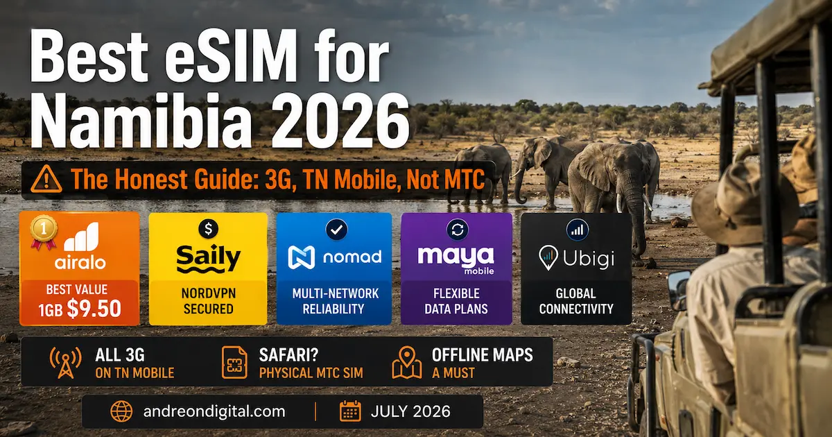 Best eSIM for Namibia 2026 — The Honest Guide best esim for namibia 2026 airalo saily nomad maya ubigi tn mobile mtc 3g etosha sossusvlei swakopmund honest guide coverage safari