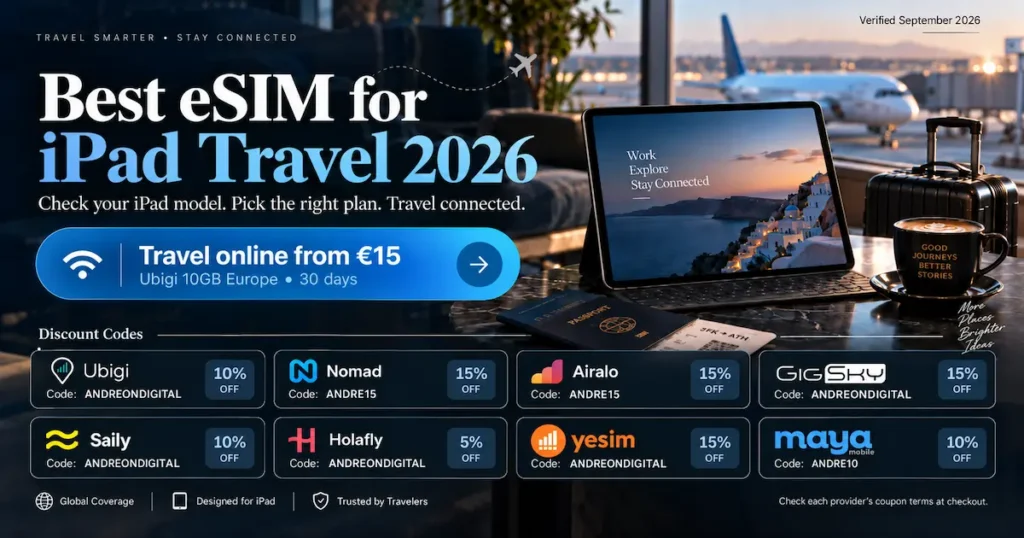 Best eSIM for iPad Travel 2026 image showing iPad travel eSIM deals from €15 with discount codes for Ubigi, Nomad, Airalo, GigSky, Saily, Holafly, Yesim and Maya Mobile