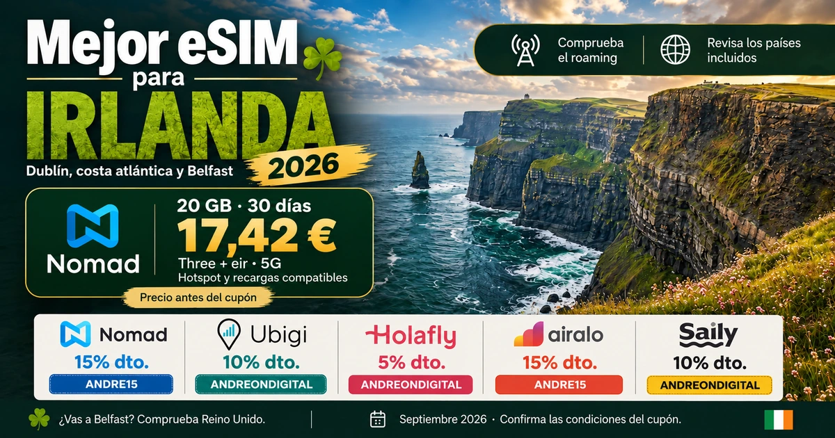 eSIM para Irlanda 2026 con Nomad de 20 GB por 17,42 €, cinco proveedores y cupones
