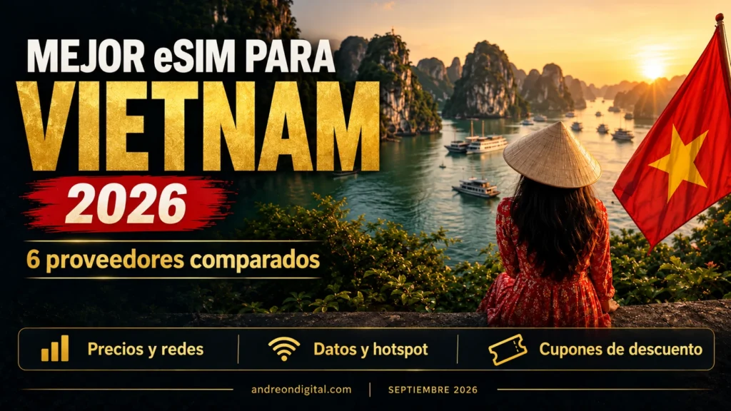 Mejor eSIM para Vietnam en 2026: seis proveedores comparados, precios, redes y cupones
