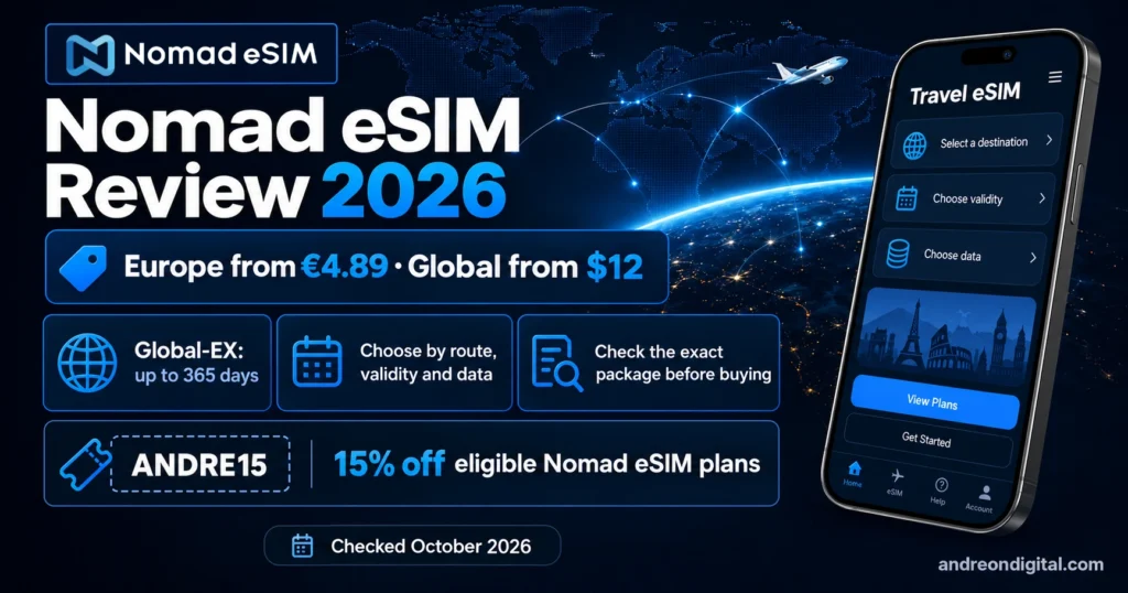Nomad eSIM review 2026: Europe from €4.89, Global from $12, route-specific coverage and reader code ANDRE15.
