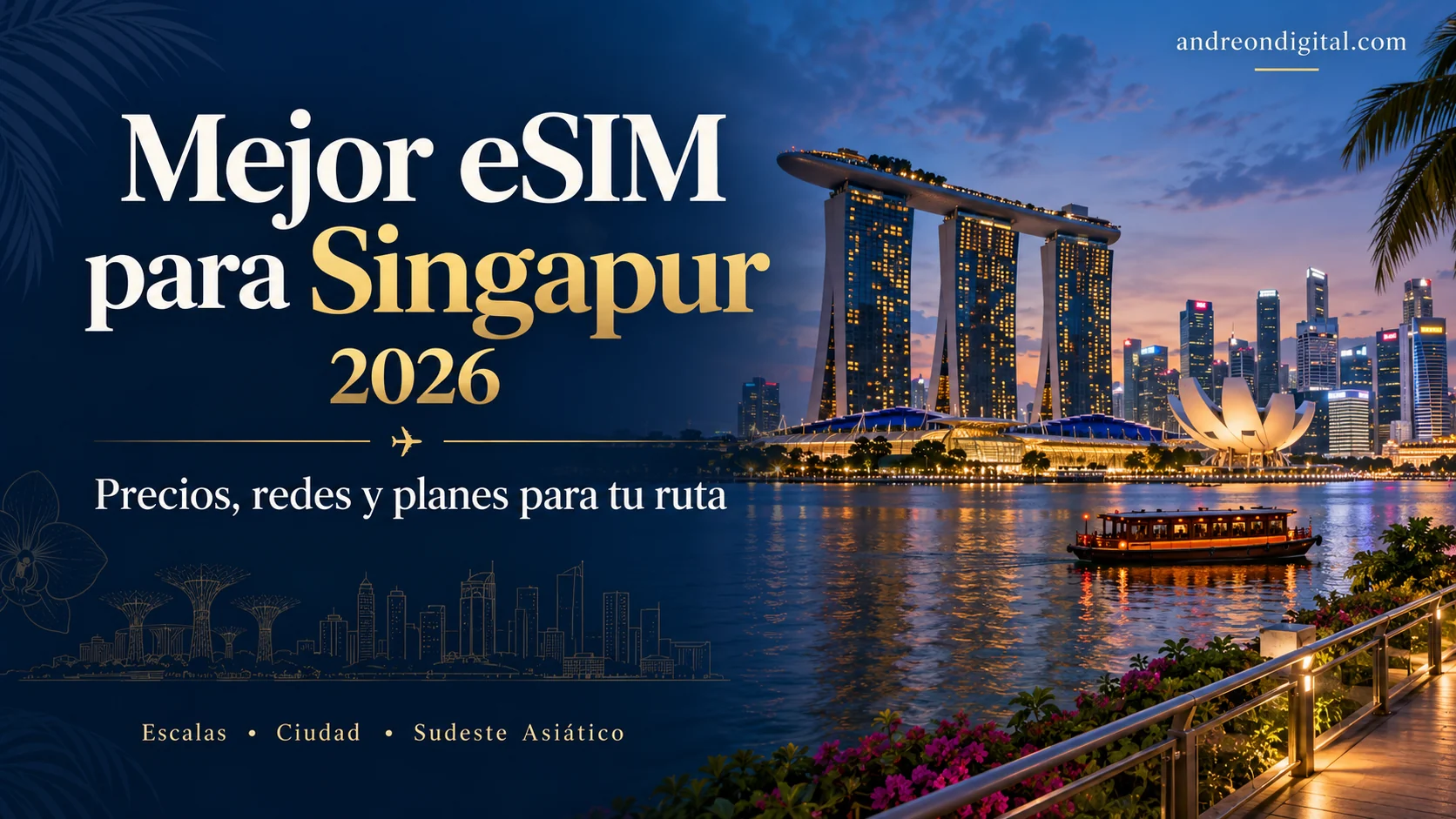 Mejor eSIM para Singapur en 2026: cinco proveedores comparados, precios, redes y cupones
